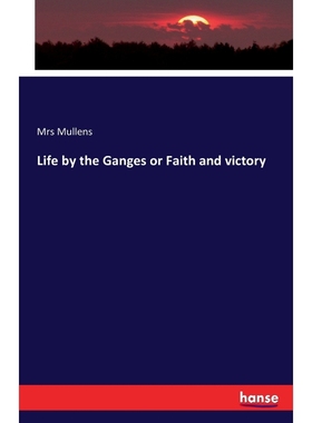 按需印刷Life by the Ganges or Faith and victory[9783743309135]