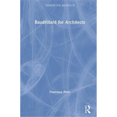 按需印刷图书Baudrillard for Architects[9780415508858]
