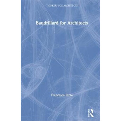 按需印刷图书Baudrillard for Architects[9780415508858]