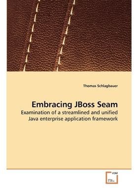 按需印刷Embracing JBoss Seam[9783639252774]