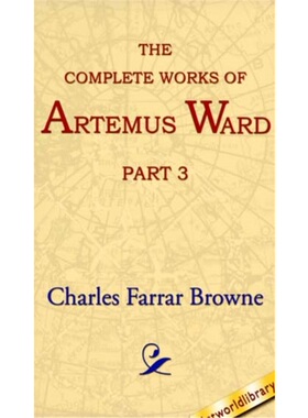 预订不退不换The Complete Works of Artemus Ward, Part 3