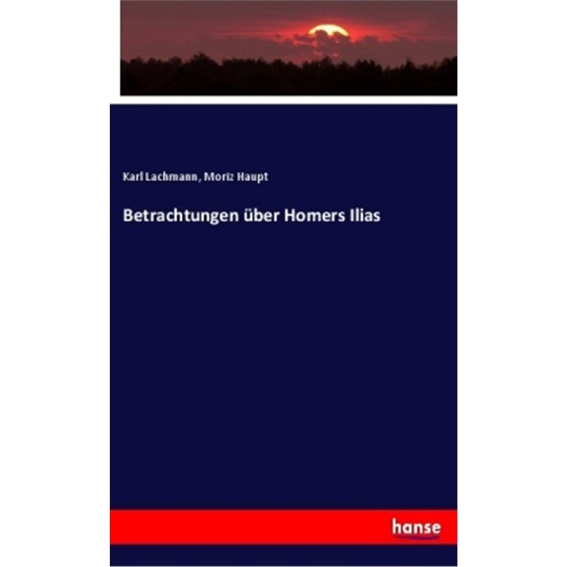 预订【德语】Betrachtungen uber Homers Ilias[9783337792633]
