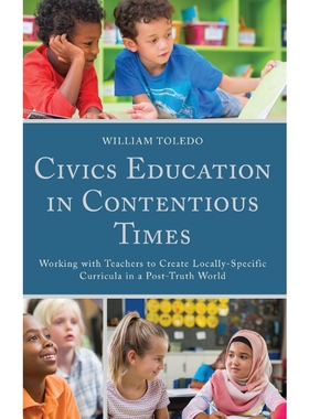 按需印刷不退不换Civics Education in Contentious Times[9781793611635]
