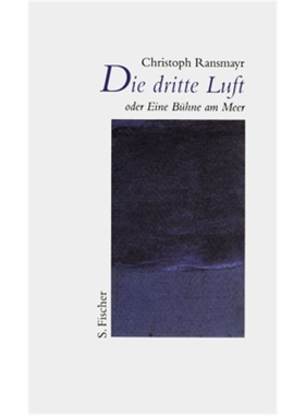 预订【德语】 Die dritte Luft oder Eine Bühne am Meer[9783100629203]
