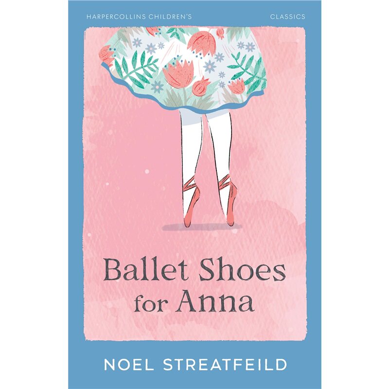 现货 安娜的芭蕾鞋 Ballet Shoes for Anna 英文原版 上海外文 9780008778699