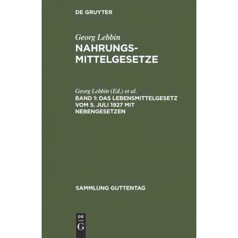 按需印刷不退不换DEG Das Lebensmittelgesetz vom 5. Juli 1927 mit Nebengesetzen[9783111248622]