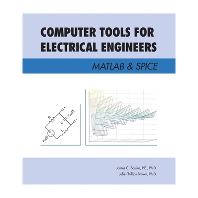 预订Computer Tools for Electrical Engineers; Matlab & Spice