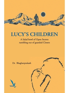 按需印刷Lucy's Children  - A Salad Bowl of Open Secrets coming out of guarded Closets[9789385665530]