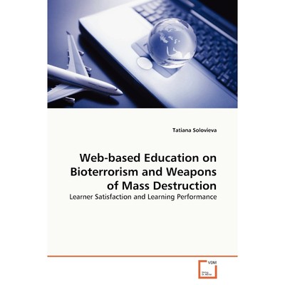 按需印刷Web-based Education on Bioterrorism and Weapons of Mass Destruction[9783639135886]