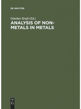 按需印刷不退不换DEG Analysis of Non Metals in Metals[9783110084436]