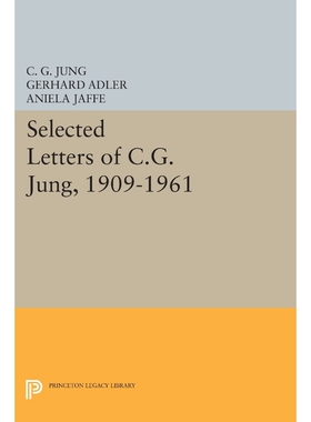按需印刷Selected Letters of C.G. Jung, 1909-1961[9780691612379]