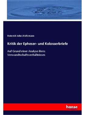 预订【德语】Kritik der Epheser- und Kolosserbriefe[9783348070003]