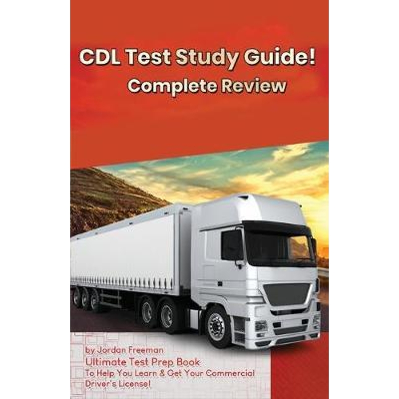 预订CDL Test Study Guide!:Ultimate Test Prep Book to Help You Learn & Get Your Commercial Driver's License: Complete Rev