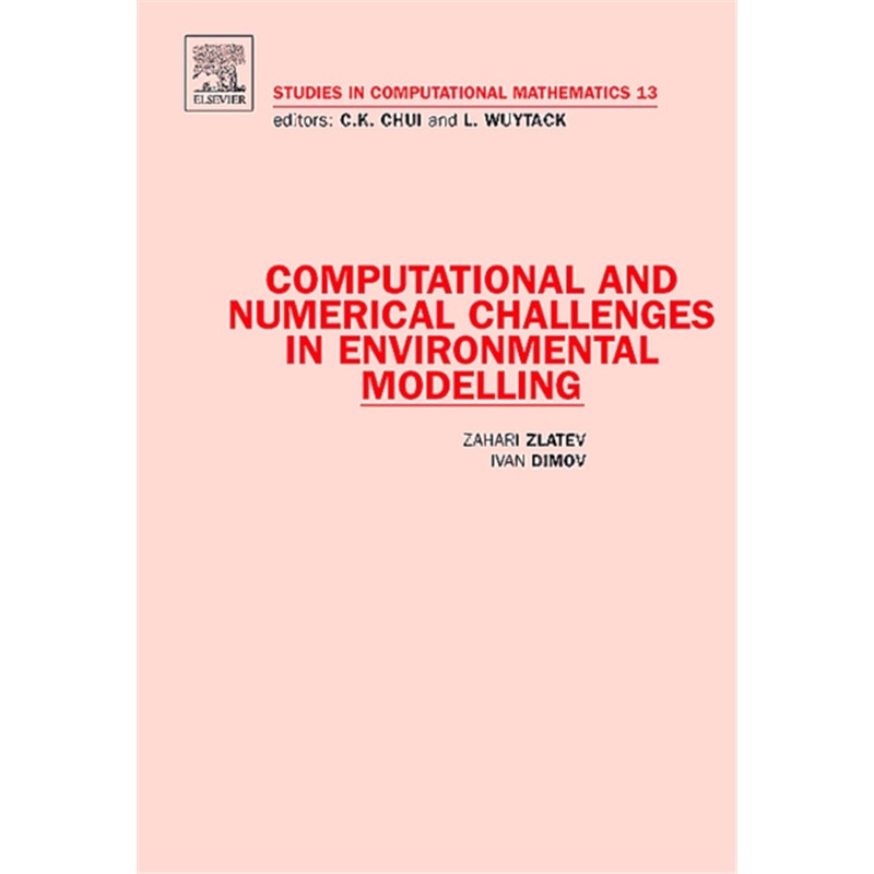 预订Computational and Numerical Challenges in Environmental Modelling[9780444522092]