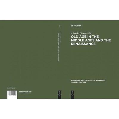 按需印刷不退不换DGYT Old Age in the Middle Ages and the Renaissance[9783110195484]