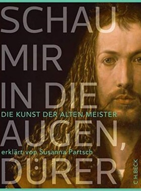 预订【德语】 Schau mir in die Augen, Dürer!:Die Kunst der Alten Meister erkl?rt von Susanna Part