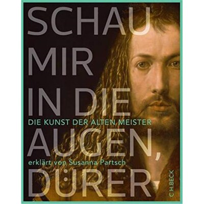 预订【德语】 Schau mir in die Augen, Dürer!:Die Kunst der Alten Meister erkl?rt von Susanna Part