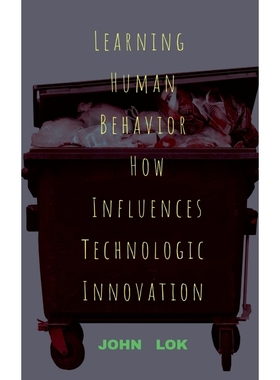 按需印刷Learning Human Behavior How Influences Technologic innovation[9798888057223]