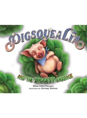 按需印刷不退不换Pigsquealia And The Biggest Cabbage[9781088057513]