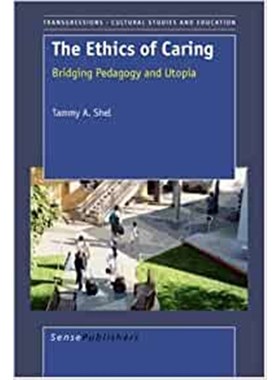 预订The Ethics of Caring:Bridging Pedagogy and Utopia
