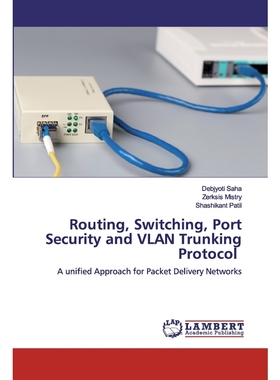 按需印刷Routing, Switching, Port Security and VLAN Trunking Protocol[9786139581900]
