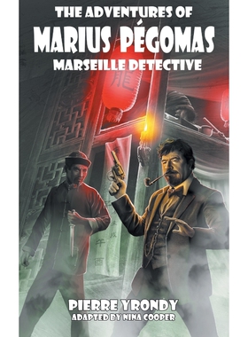 按需印刷不退不换The Adventures of Marius Pegomas, Marseille Detective[9781612276229]