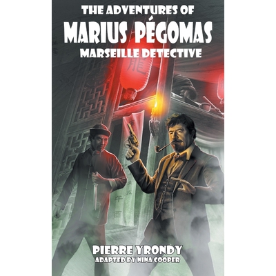 按需印刷不退不换The Adventures of Marius Pegomas, Marseille Detective[9781612276229]