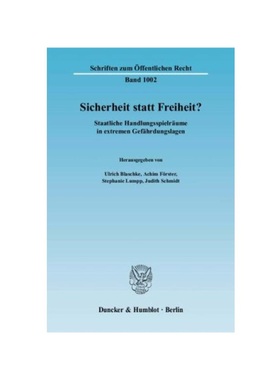 预订【德语】Sicherheit statt Freiheit?:Staatliche Handlungsspielr?ume in extremen Gef?hrdungslagen. Beitr. d. Jahrestagu