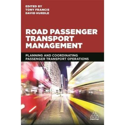 预订Road Passenger Transport Management:Planning and Coordinating Passenger Transport Operations