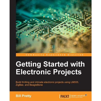 按需印刷不退不换Getting Started with Electronic Projects[9781783554515]