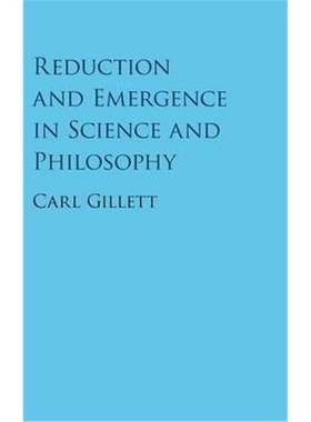 按需印刷Reduction and Emergence in Science and Philosophy[9781107075351]