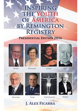 按需印刷Inspiring the Youth of America by Remington Registry[9781524620486]