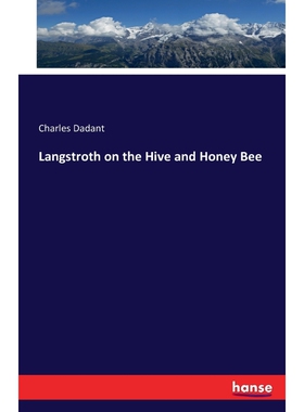 按需印刷Langstroth on the Hive and Honey Bee[9783743324503]