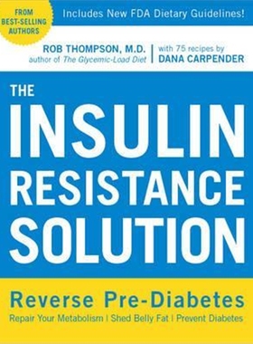 预订The Insulin Resistance Solution:Repair Your Damaged Metabolism, Shed Belly Fat, and Prevent Diabetes