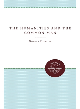 按需印刷不退不换The Humanities and the Common Man[9780807878484]