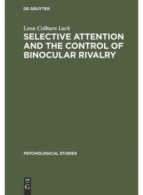 按需印刷DEG Selective attention and the control of binocular rivalry[9789027976444]