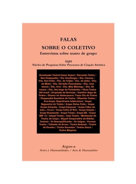 按需印刷POR FALAS SOBRE O COLETIVO Entrevistas sobre teatro de grupo[9780990444565]