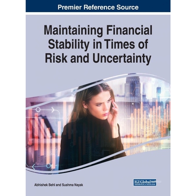按需印刷不退不换Maintaining Financial Stability in Times of Risk and Uncertainty[9781522572084]