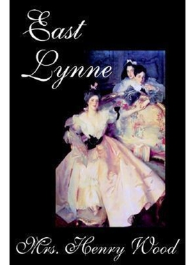 按需印刷不退不换East Lynne by Mrs. Henry Wood, Fiction, Literary[9781592247820]