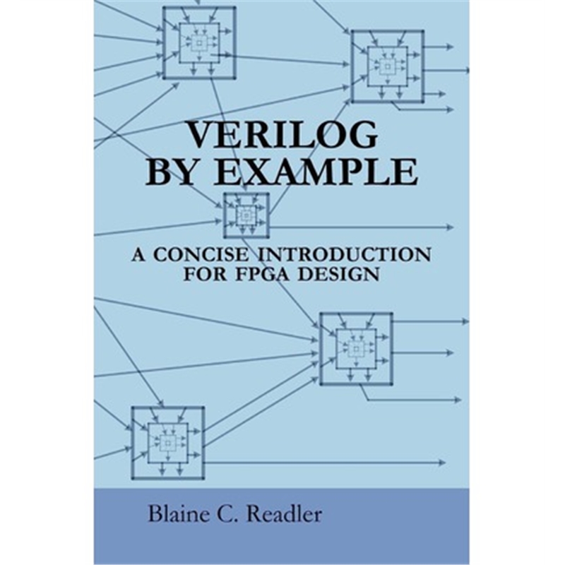 按需印刷Verilog by Example:A Concise Introduction for FPGA Design[9780983497301]