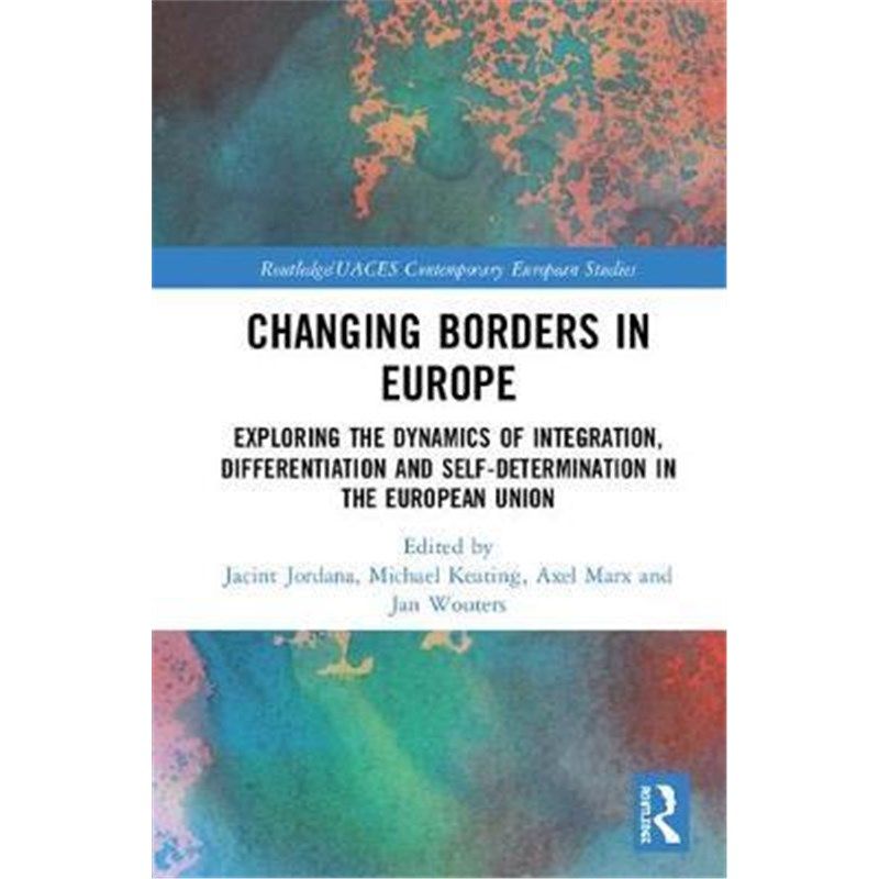 按需印刷不退不换 Changing Borders in Europe:Exploring the Dynami