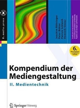 预订Kompendium der Mediengestaltung:II. Medientechnik