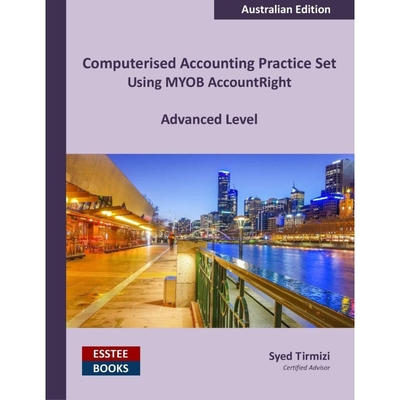 按需印刷Computerised Accounting Practice Set Using MYOB AccountRight - Advanced Level[9780994598813]