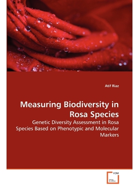 按需印刷不退不换Measuring Biodiversity in Rosa Species[9783639259391]