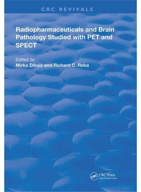 预订Radiopharmaceuticals and Brain Pathophysiology Studied with Pet and Spect[9780367232535]