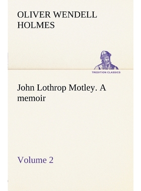 按需印刷John Lothrop Motley. a memoir - Volume 2[9783849185312]