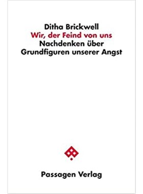 预订【德语】 Wir, der Feind von uns:Nachdenken über Grundfiguren unserer Angst