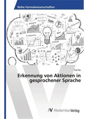 预订【德语】Erkennung von Aktionen in gesprochener Sprache[9783330517851]