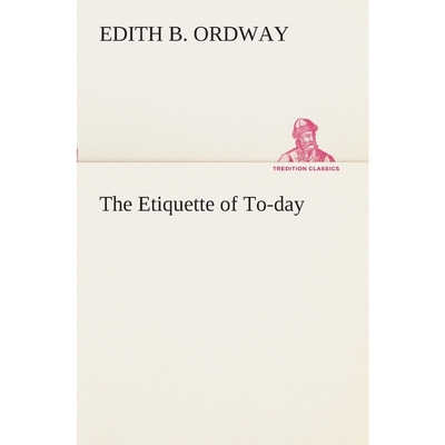 按需印刷The Etiquette of To-day[9783849509255]