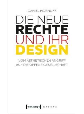 预订【德语】 Die Neue Rechte und ihr Design:Vom ästhetischen Angriff auf die offene Gesellschaft